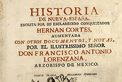 Portada de «Historia de Nueva-España», de Hernán Cortés, México, Imprenta del Superior Gobierno, 1770.  Fuente: Centro de Estudios de Historia de México Carso Fundación Carlos Slim