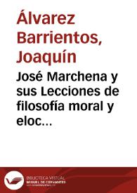 José Marchena y sus Lecciones de filosofía moral y elocuencia (1820) : el canon y su desviación