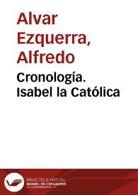 Isabel la Católica. Cronología