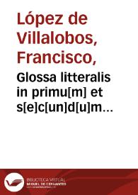 Glossa litteralis in primu[m] et s[e]c[un]d[u]m Naturalis Historie libros