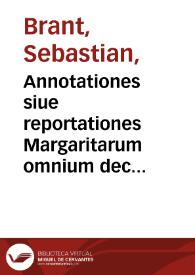 Annotationes siue reportationes Margaritarum omnium decretalium secundum alphabeti ordinem