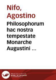 Philosophorum hac nostra tempestate Monarche Augustini Niphi Suessani In duodecimus Metaphysices Aristotelis [et] Auerrois volumen ... Co[m]mentarij in lucem castigatissimi nuperrime prodeuntes ...