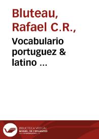 Vocabulario portuguez & latino ...