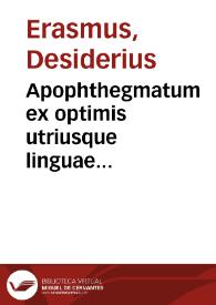 Apophthegmatum ex optimis utriusque linguae scriptoribus