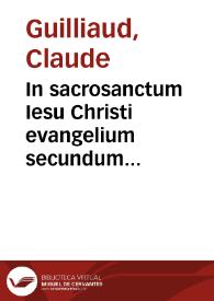 In sacrosanctum Iesu Christi evangelium secundum Matthaeum commentarii...