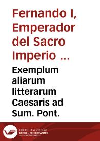 Exemplum aliarum litterarum Caesaris ad Sum. Pont.