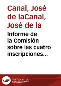 Informe de la Comisión sobre las cuatro inscripciones remitidas a la Academia, procedentes de Málaga y Duratón