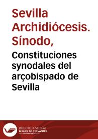 Constituciones synodales del arçobispado de Sevilla