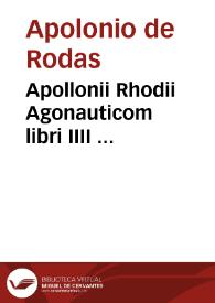Apollonii Rhodii Agonauticom libri IIII ...