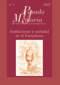 Pasado y Memoria. Revista de Historia Contemporánea. Núm. 1 (2002). Instituciones y sociedad en el franquismo