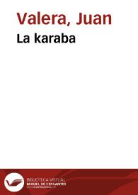 La karaba [Audio] / Juan Valera | Biblioteca Virtual Miguel de Cervantes