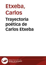 Trayectoria poética de Carlos Etxeba | Biblioteca Virtual Miguel de Cervantes