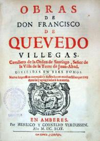Obras de Don Francisco de Quevedo Villegas... : divididas en tres tomos | Biblioteca Virtual Miguel de Cervantes