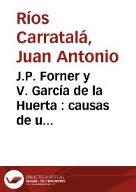 J.P. Forner y V. García de la Huerta : causas de una polémica / Juan Antonio Ríos Carratalá | Biblioteca Virtual Miguel de Cervantes