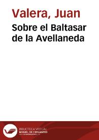 Sobre el Baltasar de la Avellaneda / Juan Valera | Biblioteca Virtual Miguel de Cervantes