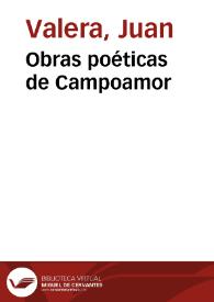 Obras poéticas de Campoamor / Juan Valera | Biblioteca Virtual Miguel de Cervantes