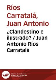 ¿Clandestino e ilustrado? / Juan Antonio Ríos Carratalá | Biblioteca Virtual Miguel de Cervantes