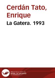 La Gatera. 1993 / Enrique Cerdán Tato | Biblioteca Virtual Miguel de Cervantes