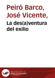 La des(a)ventura del exilio | Biblioteca Virtual Miguel de Cervantes