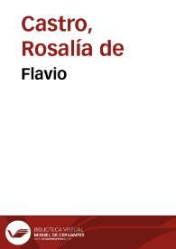 Flavio / Rosalía de Castro | Biblioteca Virtual Miguel de Cervantes