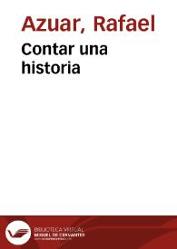 Contar una historia / Rafael Azuar | Biblioteca Virtual Miguel de Cervantes