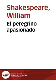 El peregrino apasionado / William Shakespeare; edición de Ramón García González | Biblioteca Virtual Miguel de Cervantes