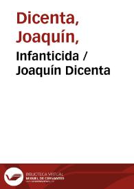 Infanticida / Joaquín Dicenta | Biblioteca Virtual Miguel de Cervantes