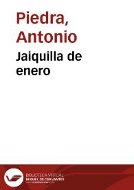 Jaiquilla de enero / Antonio Piedra | Biblioteca Virtual Miguel de Cervantes