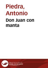 Don Juan con manta / Antonio Piedra | Biblioteca Virtual Miguel de Cervantes