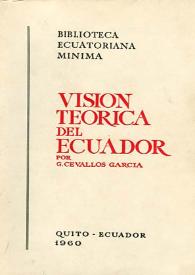 Visión teórica del Ecuador / por G. Cevallos García | Biblioteca Virtual Miguel de Cervantes