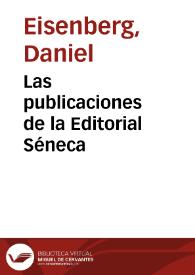 Las publicaciones de la Editorial Séneca / Daniel Eisenberg | Biblioteca Virtual Miguel de Cervantes