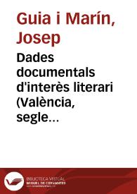 Dades documentals d'interès literari (València, segle XV) / Josep Guia | Biblioteca Virtual Miguel de Cervantes