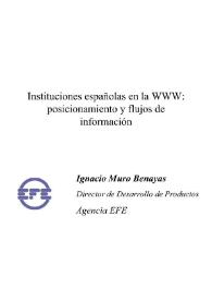 Instituciones españolas en la WWW : posicionamiento y flujos de información / José Ignacio Muro | Biblioteca Virtual Miguel de Cervantes