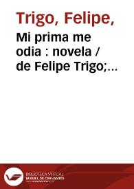 Mi prima me odia : novela / de Felipe Trigo; ilustraciones de Medina Vera | Biblioteca Virtual Miguel de Cervantes