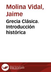 Grecia Clásica. Introducción histórica / Jaime Molina Vidal | Biblioteca Virtual Miguel de Cervantes