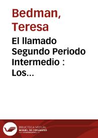 El llamado Segundo Periodo Intermedio : Los hicsos, los tebanos. La reconquista nacional / Teresa Bedman | Biblioteca Virtual Miguel de Cervantes