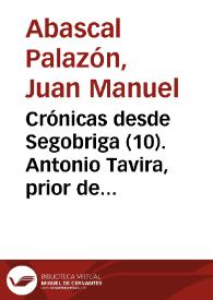 Crónicas desde Segobriga (10). Antonio Tavira, prior de Uclés / Juan Manuel Abascal | Biblioteca Virtual Miguel de Cervantes