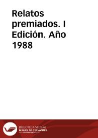 Relatos premiados. I Edición. Año 1988 | Biblioteca Virtual Miguel de Cervantes