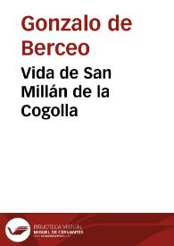 Vida de San Millán de la Cogolla / Gonzalo de Berceo | Biblioteca Virtual Miguel de Cervantes
