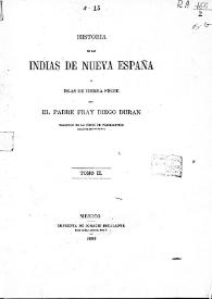 Historia de las Indias de Nueva España y islas de Tierra Firme. : Tomo II / por ... Diego Durán | Biblioteca Virtual Miguel de Cervantes