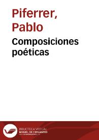 Composiciones poéticas / de Pablo Piferrer | Biblioteca Virtual Miguel de Cervantes
