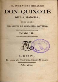 El ingenioso hidalgo Don Quixote de La Mancha. Tomo III / compuesto por Miguel de Cervantes | Biblioteca Virtual Miguel de Cervantes