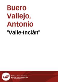 "Valle-Inclán" / Antonio Buero Vallejo | Biblioteca Virtual Miguel de Cervantes