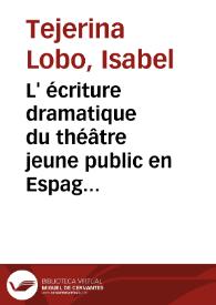 L' écriture dramatique du théâtre jeune public en Espagne (1980-1990) / Isabel Tejerina Lobo | Biblioteca Virtual Miguel de Cervantes