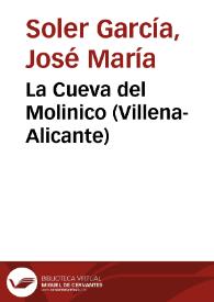 La Cueva del Molinico (Villena-Alicante) / José María Soler García | Biblioteca Virtual Miguel de Cervantes