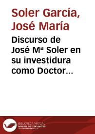 Discurso de José Mª Soler en su investidura como Doctor Honoris Causa en la Universidad de Alicante. 1986 | Biblioteca Virtual Miguel de Cervantes