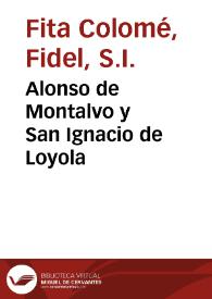 Alonso de Montalvo y San Ignacio de Loyola / Fidel Fita | Biblioteca Virtual Miguel de Cervantes