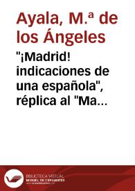 "¡Madrid! indicaciones de una española", réplica al "Manual de Madrid" de Mesonero Romanos / M.ª Ángeles Ayala | Biblioteca Virtual Miguel de Cervantes