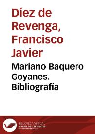 Mariano Baquero Goyanes. Bibliografía / Javier Díez de Revenga y  Ana Luisa Baquero Escudero. | Biblioteca Virtual Miguel de Cervantes