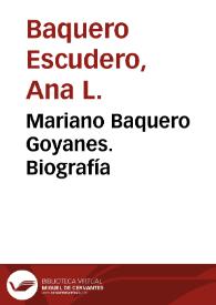Mariano Baquero Goyanes. Biografía / Ana L. Baquero Escudero | Biblioteca Virtual Miguel de Cervantes